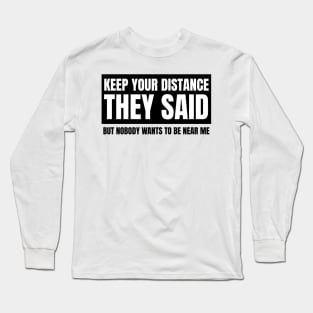 keep your distance Long Sleeve T-Shirt